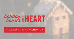 Announcing Schaefer's 2022 Holiday Giving Campaign: Holiday Houses With Heart