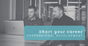 Chart Your Career | Professional Development at Schaefer