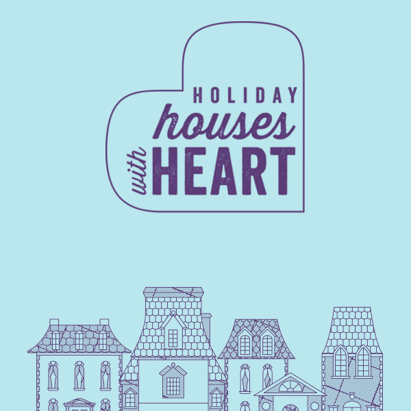 Schaefer's Holiday Houses with Heart holiday campaign branding